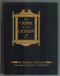 THE CRUISE OF THE CACHALOT  by Bullen, Frank Thomas (1857-1915)