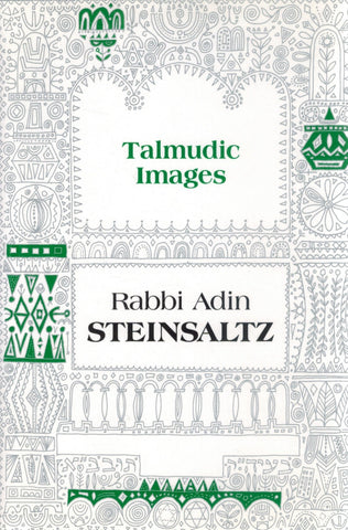 TALMUDIC IMAGES  by Steinsaltz, Adin & Koren Publishers Jerusalem