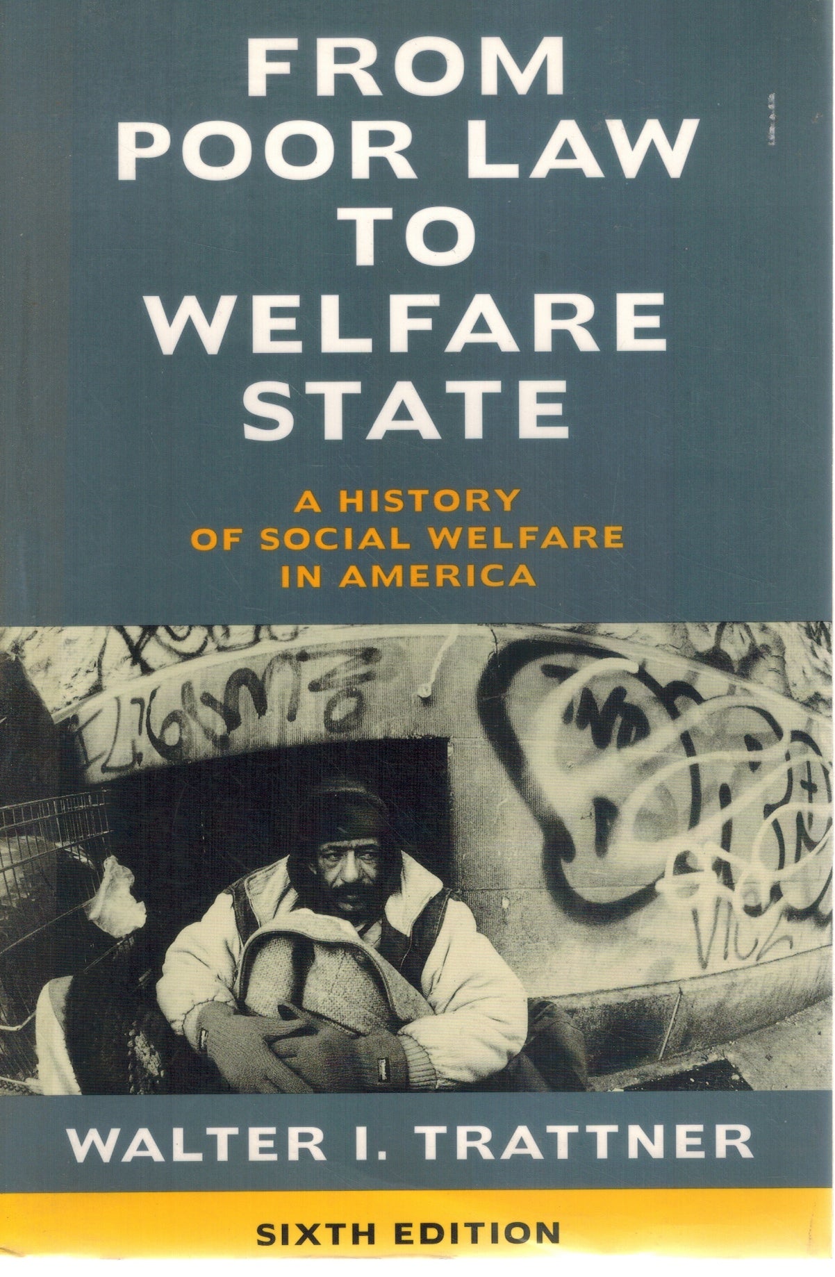 FROM POOR LAW TO WELFARE STATE, 6TH EDITION