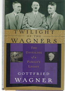 TWILIGHT OF THE WAGNERS