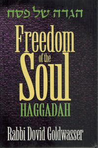 FREEDOM OF THE SOUL HAGGADAH  by Goldwasser, Dovid
