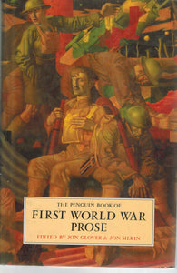 THE PENGUIN BOOK OF FIRST WORLD WAR PROSE