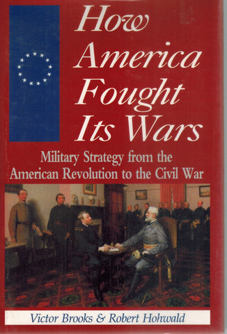 HOW AMERICA FOUGHT ITS WARS