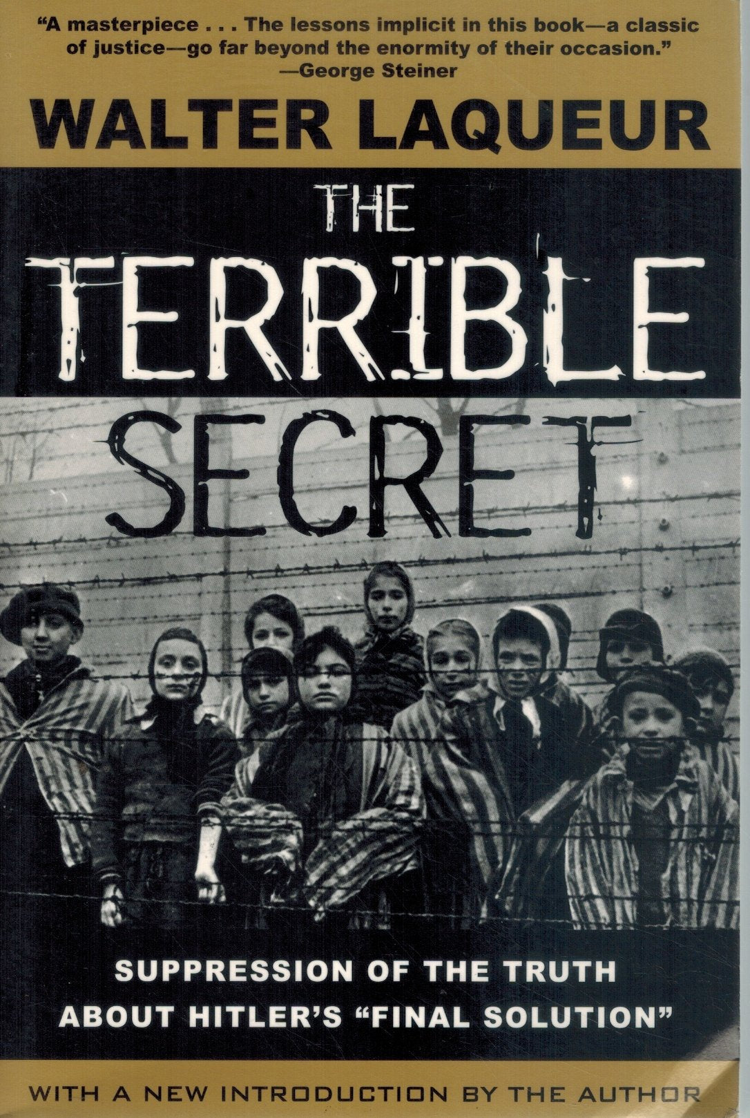 THE TERRIBLE SECRET Suppression of the Truth about Hitler's "Final  Solution"  by Laqueur, Walter