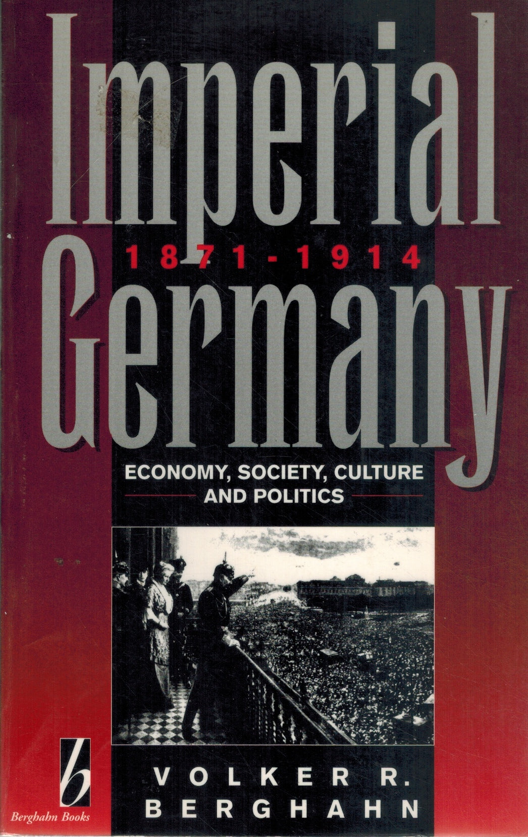 IMPERIAL GERMANY, 1871-1914