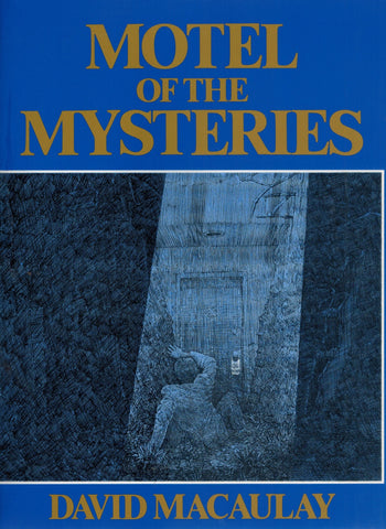 MOTEL OF THE MYSTERIES  by Macaulay, David