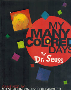 MY MANY COLORED DAYS  by Seuss, Dr.