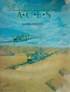 MESSERSCHMITT ACES  by Musciano, Walter A.