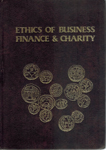 ETHICS OF BUSINESS FINANCE & CHARITY ACCORDING TO JEWISH LAW