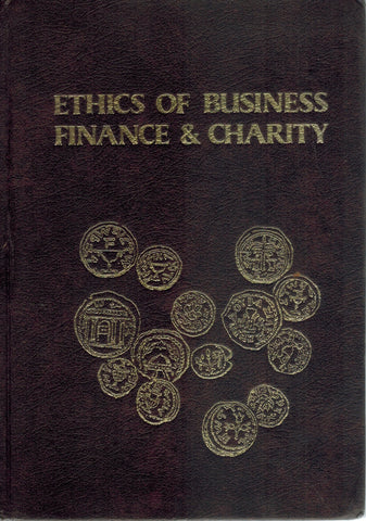 ETHICS OF BUSINESS FINANCE & CHARITY ACCORDING TO JEWISH LAW
