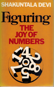 FIGURING The Joy of Numbers  by Devi, Shakuntala