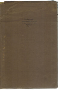 THE LETTERS OF GEORGE MEREDITH TO ALICE MEYNELL WITH ANNOTATIONS THERETO  1896-1907  by Meredith, George