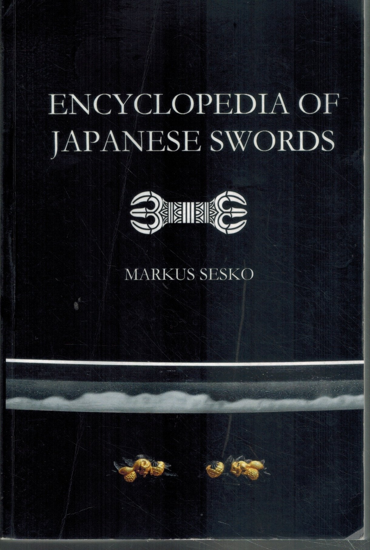 ENCYCLOPEDIA OF JAPANESE SWORDS  by Sesko, Markus