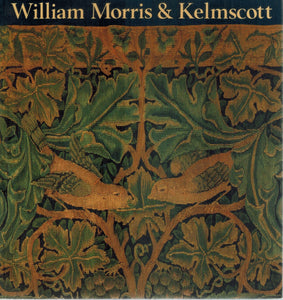 WILLIAM MORRIS AND KELMSCOTT