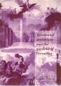TERRITORIAL AMBITIONS AND THE GARDENS OF VERSAILLES