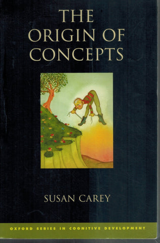 THE ORIGIN OF CONCEPTS  by Carey, Susan