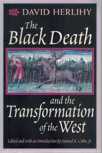 THE BLACK DEATH AND THE TRANSFORMATION OF THE WEST