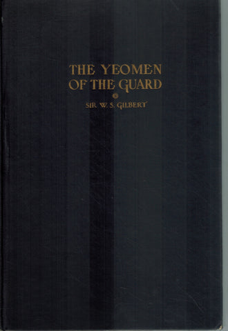 THE YEOMEN OF THE GUARD; 