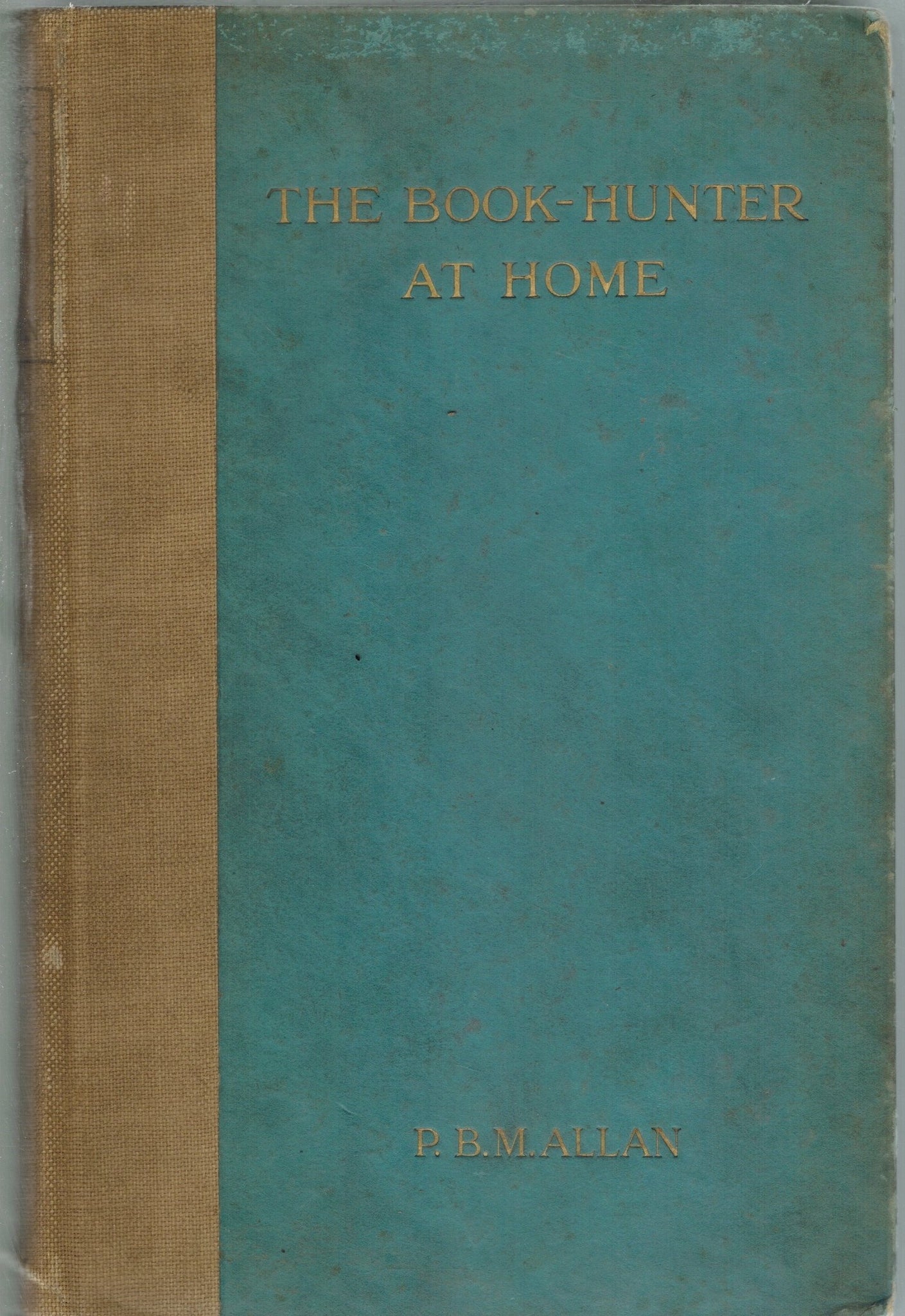 THE BOOK-HUNTER AT HOME,  by Allan, P. B. M