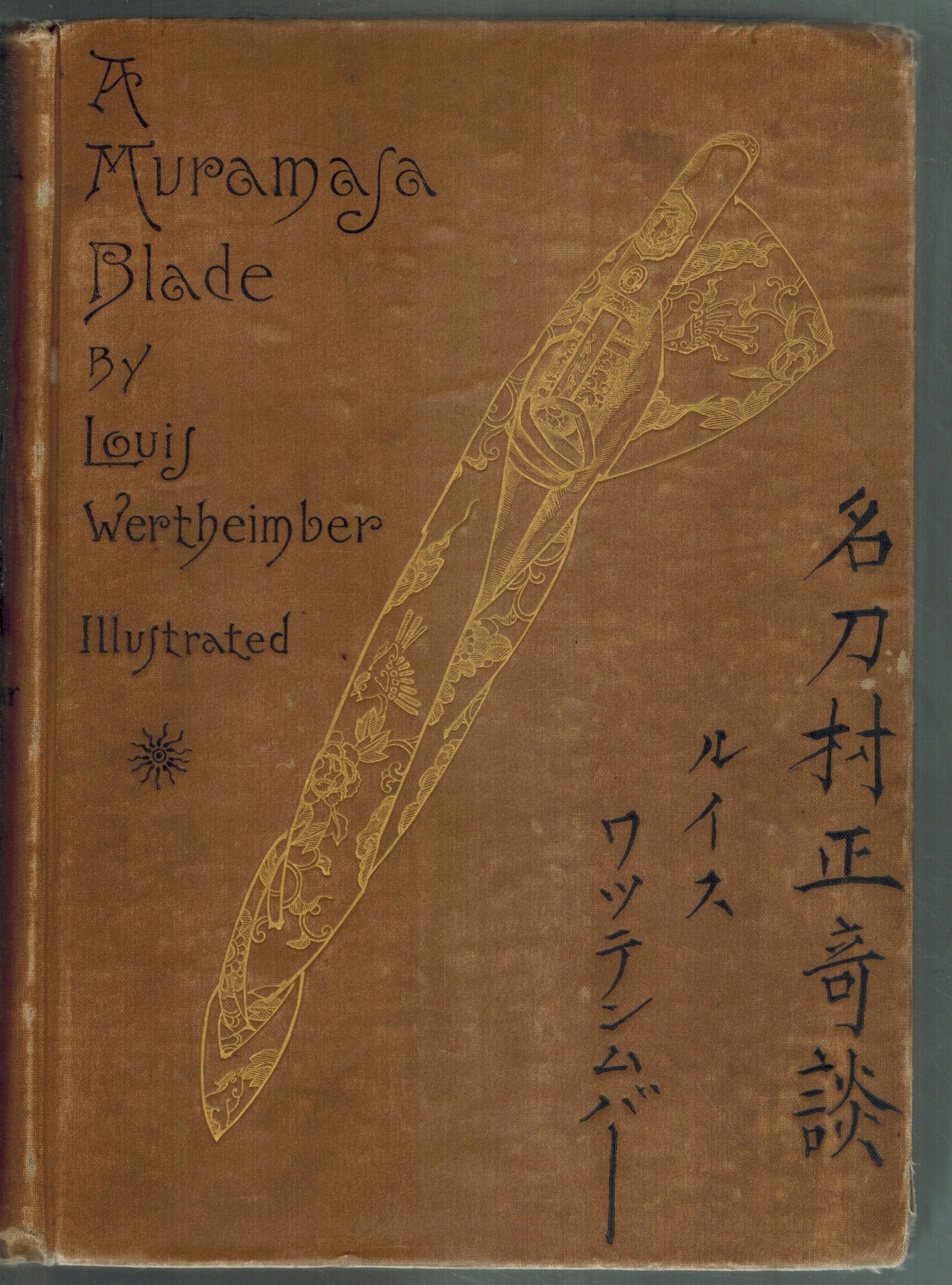A MURAMASA BLADE: A STORY OF FEUDALISM IN OLD JAPAN  by Wertheimber, Louis