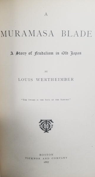 A MURAMASA BLADE: A STORY OF FEUDALISM IN OLD JAPAN  by Wertheimber, Louis
