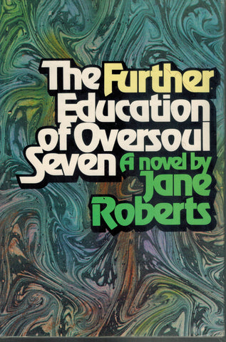 THE FURTHER EDUCATION OF OVERSOUL SEVEN