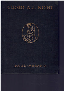 CLOSED ALL NIGHT  by Morand, Paul