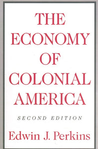 THE ECONOMY OF COLONIAL AMERICA