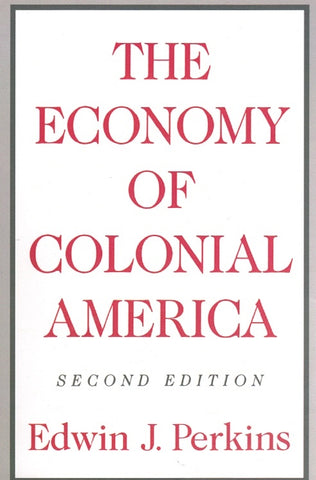 THE ECONOMY OF COLONIAL AMERICA