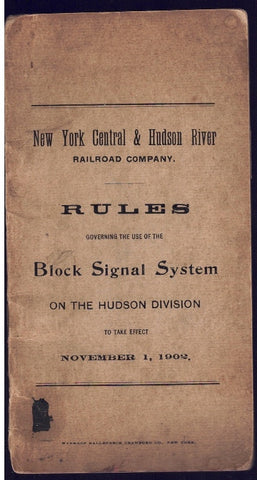 RULES GOVERNING THE USE OF THE BLOCK SIGNAL SYSTEM ON THE HUDSON DIVISION,  TAKING EFFECT JANUARY 19, 1902.