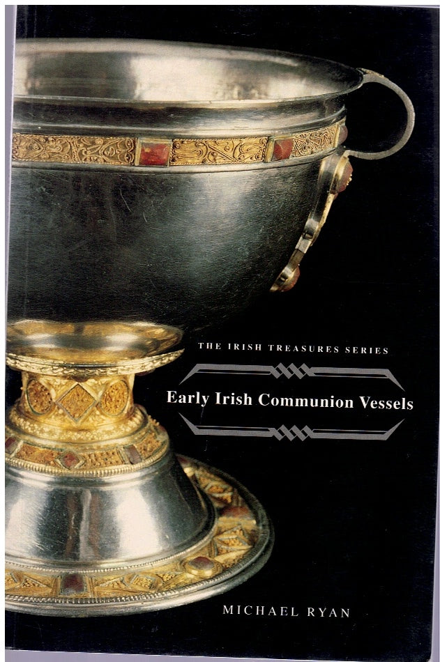 EARLY IRISH COMMUNION VESSELS