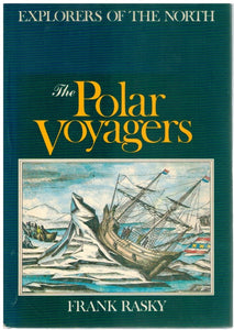 THE POLAR VOYAGERS: EXPLORERS of the NORTH