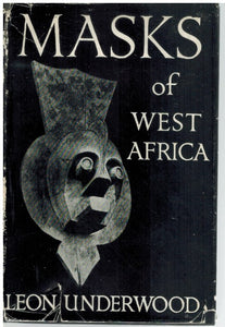 Masks of West Africa; Masques de l'Afrique Occidentale.