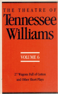 THE THEATRE OF TENNESSEE WILLIAMS, VOL. 6