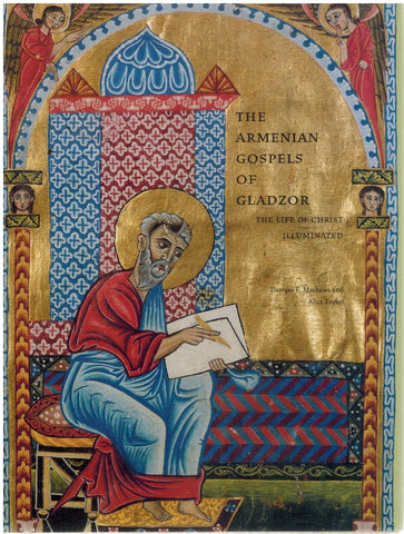 THE ARMENIAN GOSPELS OF GLADZOR