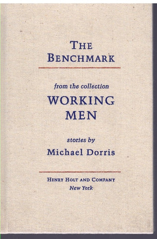 The benchmark: From the collection Working men : stories