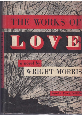 The Works of Love, A Novel