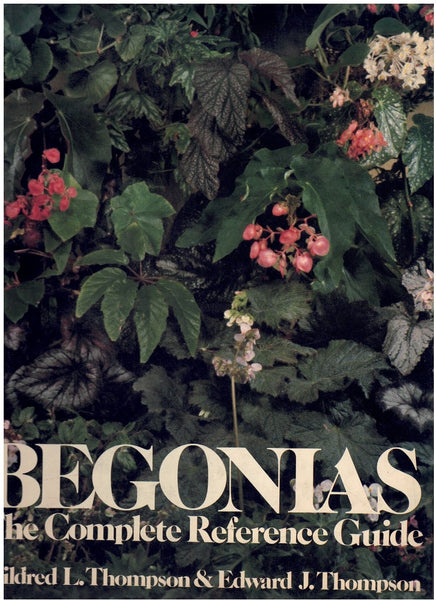 Begonias : The Complete Reference Guide