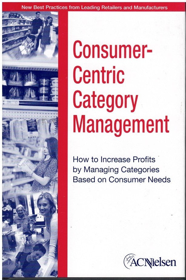 CONSUMER-CENTRIC CATEGORY MANAGEMENT