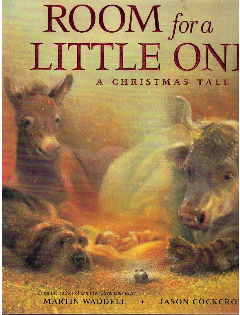 ROOM FOR A LITTLE ONE: A CHRISTMAS TALE