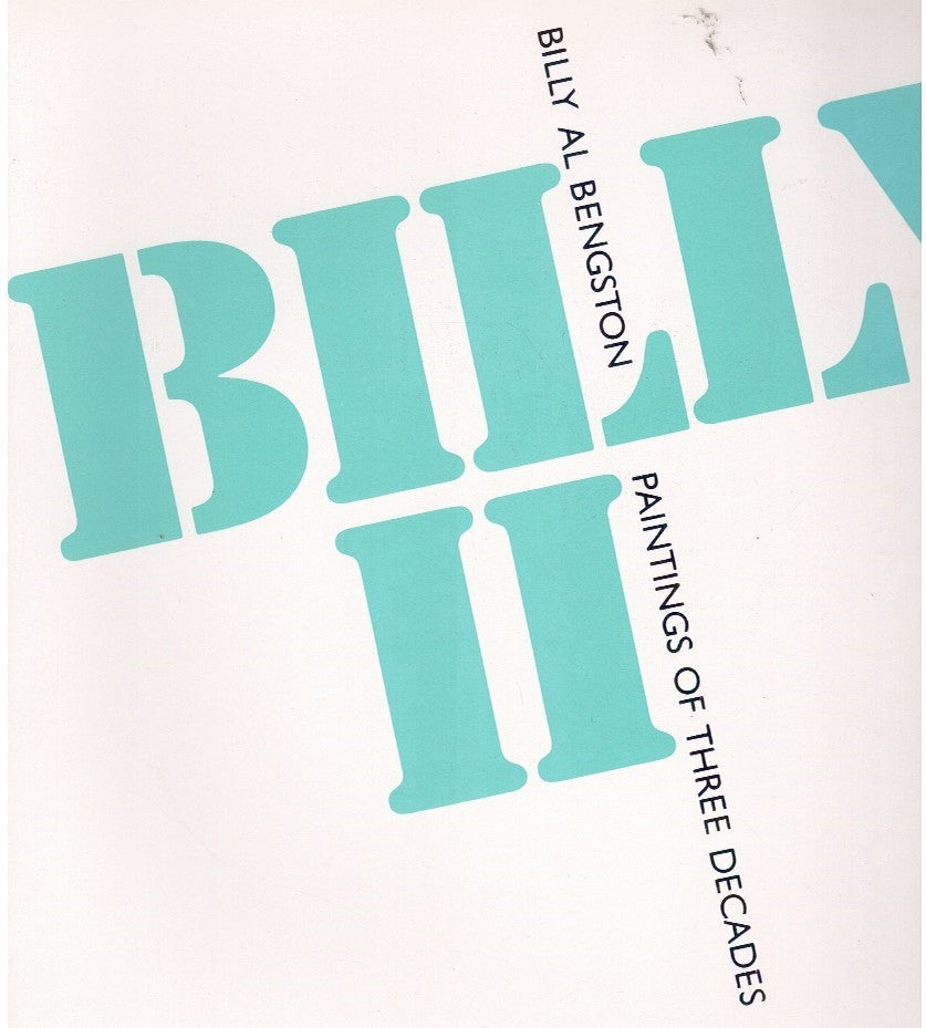 Billy Al Bengston. Paintings of Three Decades