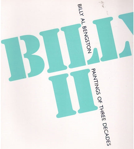 Billy Al Bengston. Paintings of Three Decades