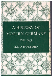 A HISTORY OF MODERN GERMANY, 1840-1945