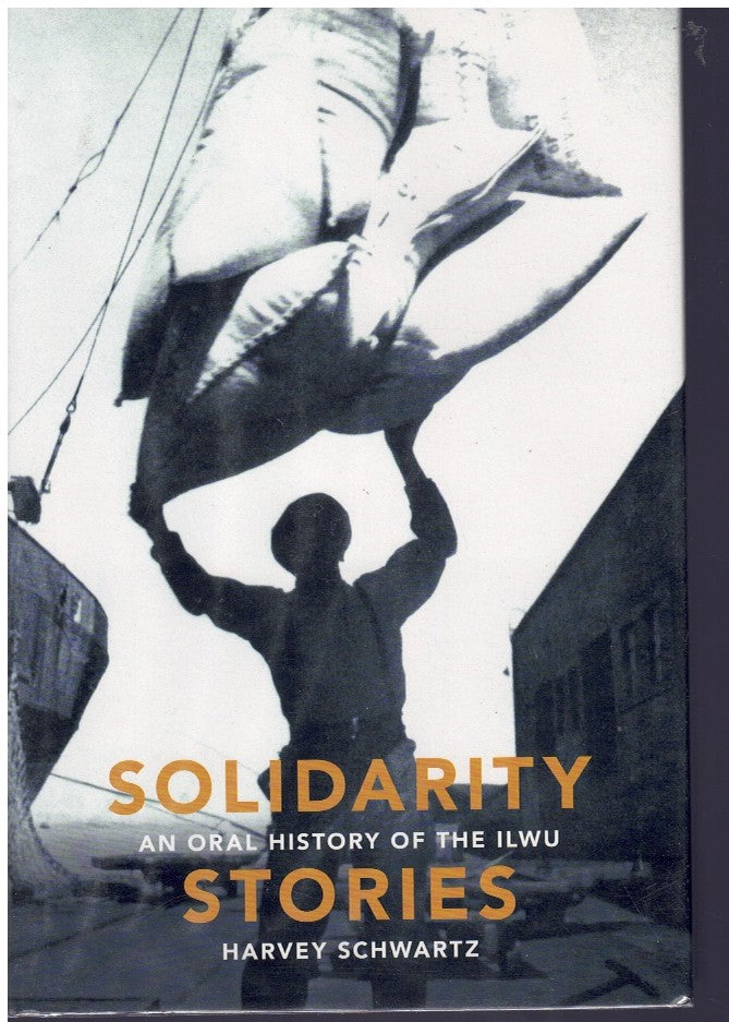 Solidarity Stories: An Oral History of the ILWU