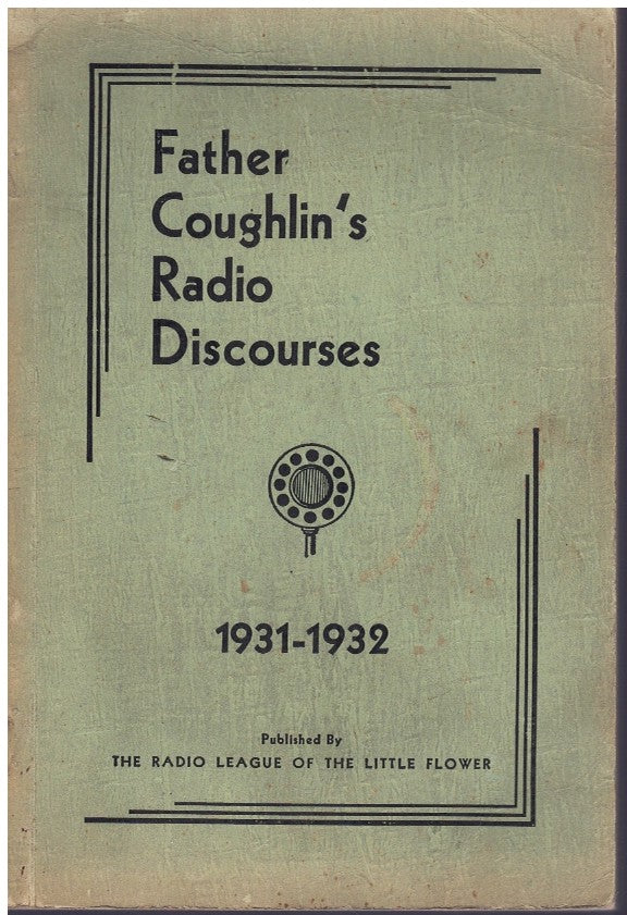 Father Coughlin's Radio Discourses 1931 1932