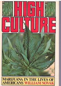 HIGH CULTURE: MARIJUANA IN THE LIVES OF AMERICANS