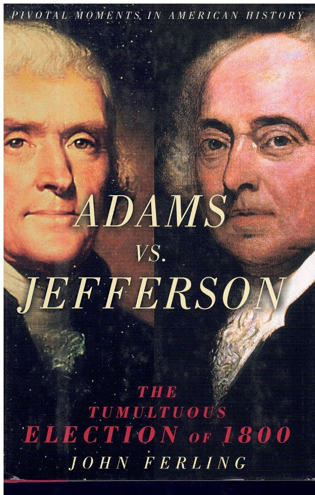 ADAMS VS. JEFFERSON