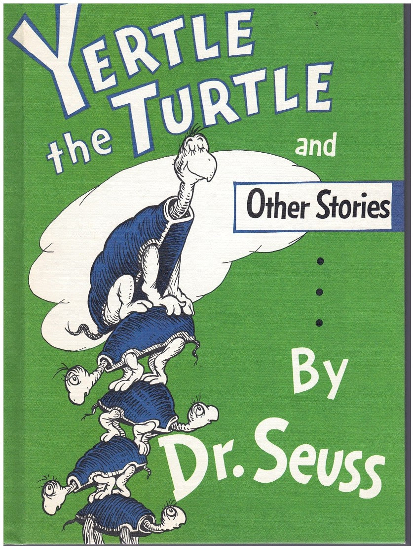 YERTLE THE TURTLE AND OTHER STORIES