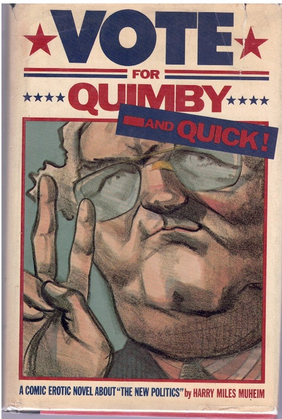 VOTE FOR QUIMBY--AND QUICK!