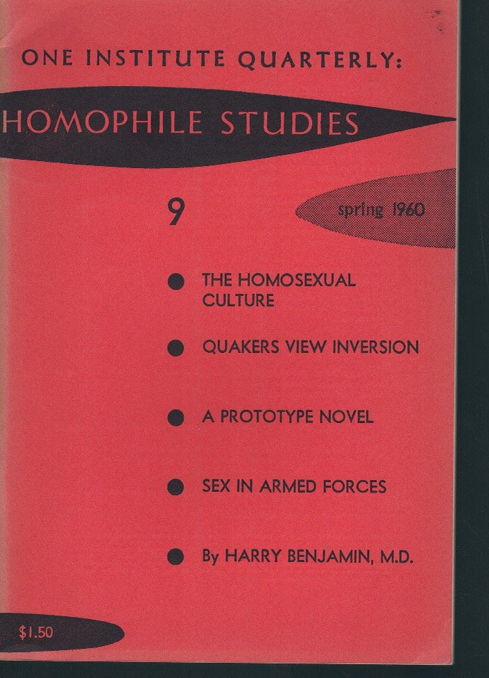 ONE INSTITUTE QUARTERLY: HOMOPHILE STUDIES #9 SPRING 1960